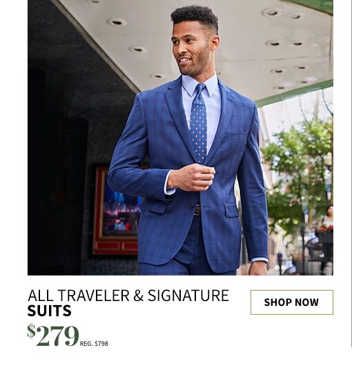 $279 All Traveler and Signature Suits